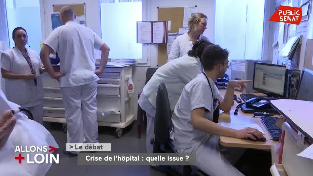 Crise de l'hôpital : quelle issue ? - Allons plus loin (20/01/2020)