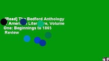 [Read] The Bedford Anthology of American Literature, Volume One: Beginnings to 1865  Review