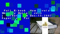 Full E-book  How Novels Work by Mullan, John ( Author ) ON Dec-15-2007, Paperback  For Online