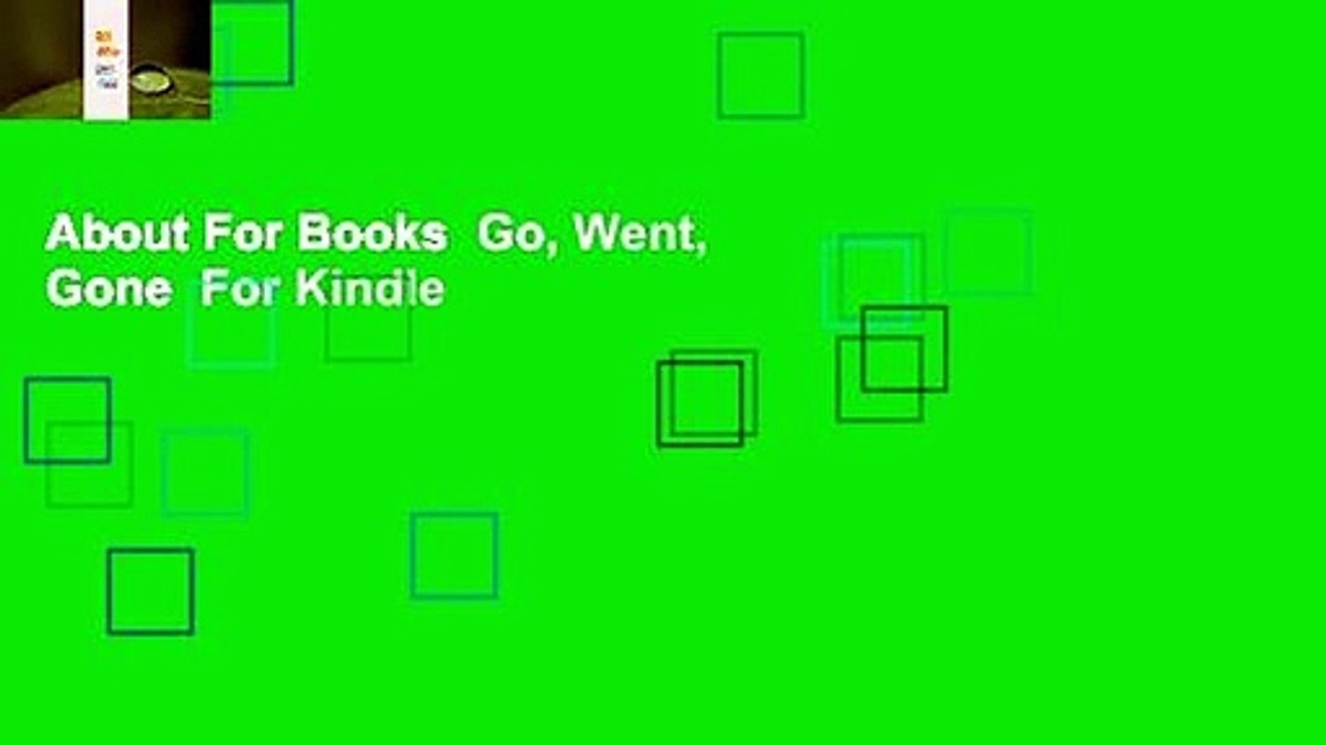 About For Books Go Went Gone For Kindle Video Dailymotion