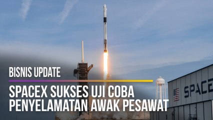 SpaceX Sukses Uji Coba Penyelamatan Awak Pesawat