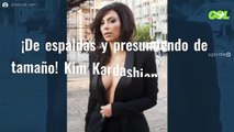 ¡De espaldas y presumiendo de tamaño! Kim Kardashian ¡se graba así en vídeo!