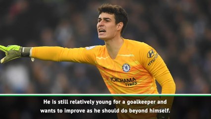 Kepa can improve - Lampard