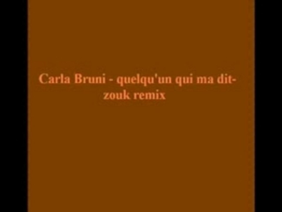 Carla bruni quelqu'un qui ma dit