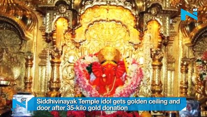 Siddhivinayak Temple idol gets golden ceiling and door after 35-kilo gold donation