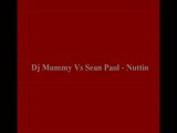 Dj Mummy Vs Sean Paul - Nuttin
