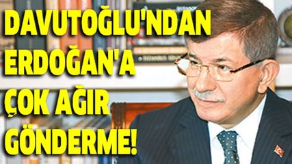 Ahmet Davutoğlu'ndan Erdoğan'a çok ağır gönderme! AKP'yi eleştiri yağmuruna tuttu