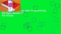 [Read] Mastering Bitcoin: Programming the Open Blockchain  For Kindle