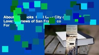 About For Books  Cool Gray City of Love: 49 Views of San Francisco  For Online