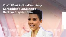 You'll Want to Steal Kourtney Kardashian's $8 Skincare Hack for Brighter Skin