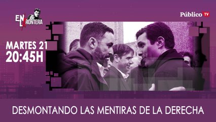 Juan Carlos Monedero y las mentiras de la derecha 'En la Frontera' - 21 de enero de 2020