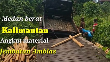 jembatan amblas angkut material