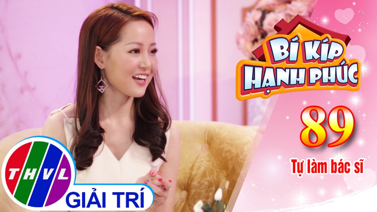 Bí Kíp Hạnh Phúc - Tập 89: Hậu quả nghiêm trọng của việc tự làm bác sĩ