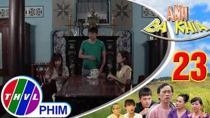 Anh Ba Khía - Tập 23[3]: Trinh và Mai tranh cãi khiến Ba Khía đau đầu khó xử
