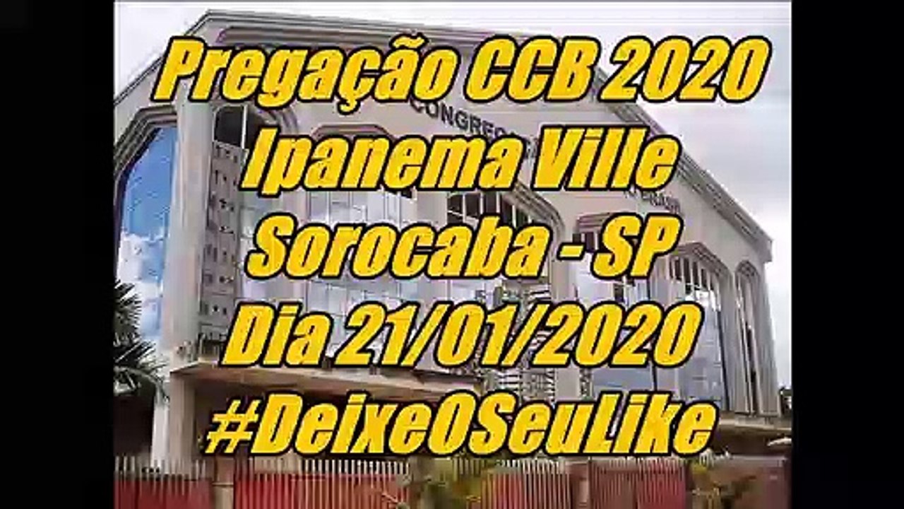 Pregação CCB 2020 Livro de Salmos Cap 90 - Dia 21/01/2020 -  Ipanema Ville - Sorocaba - SP