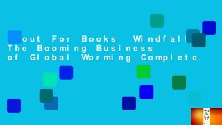 About For Books  Windfall: The Booming Business of Global Warming Complete