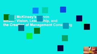 [Read] McKinsey's Marvin Bower: Vision, Leadership, and the Creation of Management Consulting