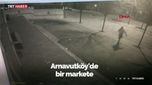 Arnavutköy'de markete EYP'li saldırı kamerada