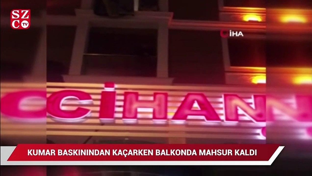 Polisin kumar baskınında panikledi, balkonda mahsur kaldı