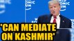 US President Donald Trump offers to mediate the Kashmir issue once again | Oneindia News