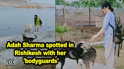 Adah Sharma spotted in Rishikesh with her 'bodyguards'
