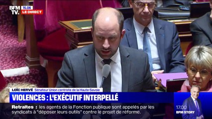 Loïc Hervé (Union centriste) sur les violences: "M. Le Premier ministre, il est temps d'apaiser ce climat"