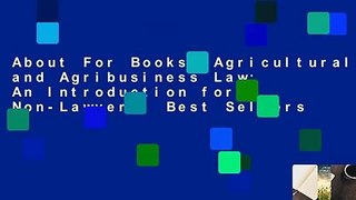 About For Books  Agricultural and Agribusiness Law: An Introduction for Non-Lawyers  Best Sellers