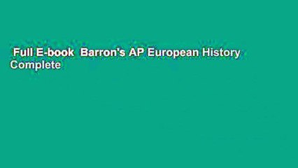 Full E-book  Barron's AP European History Complete