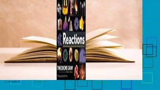 [Read] Reactions: An Illustrated Exploration of Elements, Molecules, and Change in the Universe