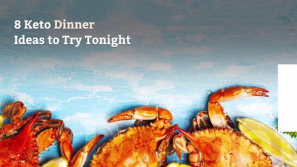 8 Keto Dinner Ideas to Try Tonight