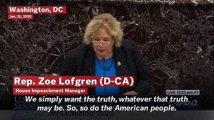 Rep. Zoe Lofgren During Senate Impeachment Trial: 'We Simply Want The Truth'