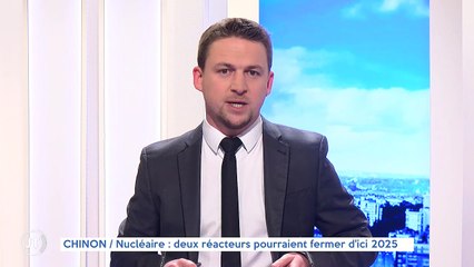 CHINON Nucléaire : deux réacteurs pourraient fermer d'ici 2035