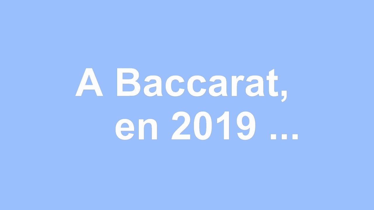A Baccarat, en 2019.