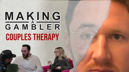 Making A Gambler - Couples Therapy