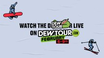 Watch 2020 Dew Tour Copper LIVE February 6-9!