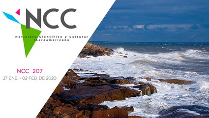 Noticiero Científico y Cultural Iberoamericano, emisión 207. 27 enero al 02 de febrero 2020