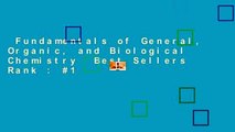 Fundamentals of General, Organic, and Biological Chemistry  Best Sellers Rank : #1