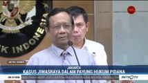 Mahfud MD Minta Semua Pihak Hormati Proses Hukum Jiwasraya