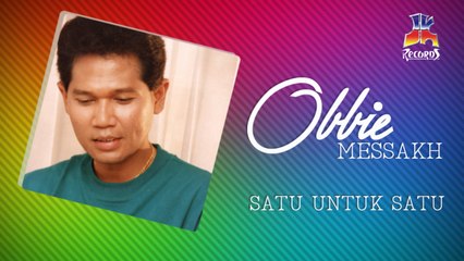 Obbie Messakh - Satu Untuk Satu (Official Lyric Video)