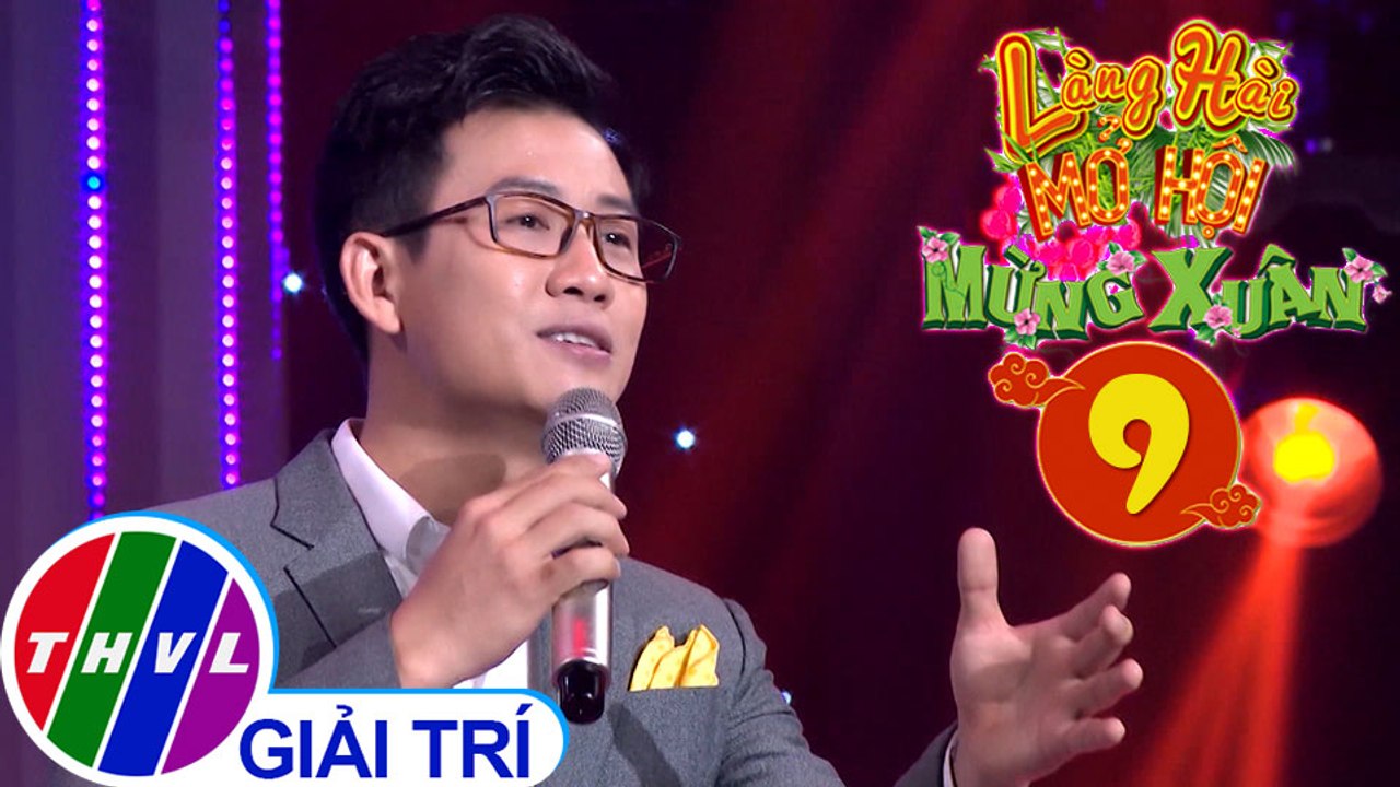 Làng hài mở hội mừng Xuân 2020 - Tập 9[2]: Cô bé ngày xưa - Trọng Khương