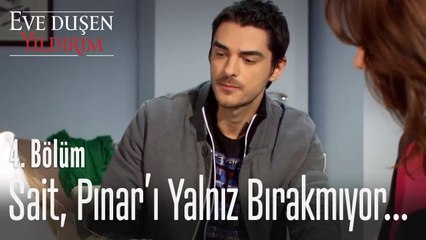 Sait, Pınar'ın haline acıyor - Eve Düşen Yıldırım 4. Bölüm