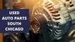 Looking For Used Auto Parts South Chicago At New Cats Auto Parts