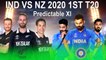 IND VS NZ 2020 1ST T20 | Match Prediction | Probable XI
