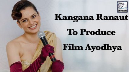 Kangana Ranaut Announces Her First Home Production Film 'Ayodhya'