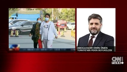 Pekin Büyükelçisi Çindeki son durumu CNN TÜRK'e değerlendirdi