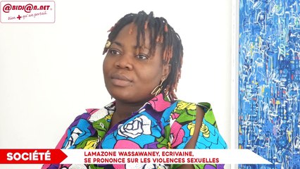 Lamazone Wassawaney, Ecrivaine, se prononce sur les violences sexuelles