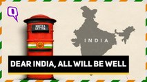 Dear India, Things Will be Better Soon | The Quint