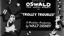 Oswald - Trolley Troubles  (1927)