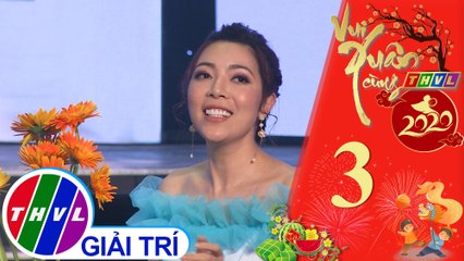 Vui Xuân cùng THVL năm 2020 - Tập 3[5]: Tết sẻ chia - Xuân hạnh phúc | Tuyết Mai