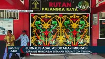 Jurnalis Mongabay Asal AS Ditahan Imigrasi Palangkaraya, Ada Apa?